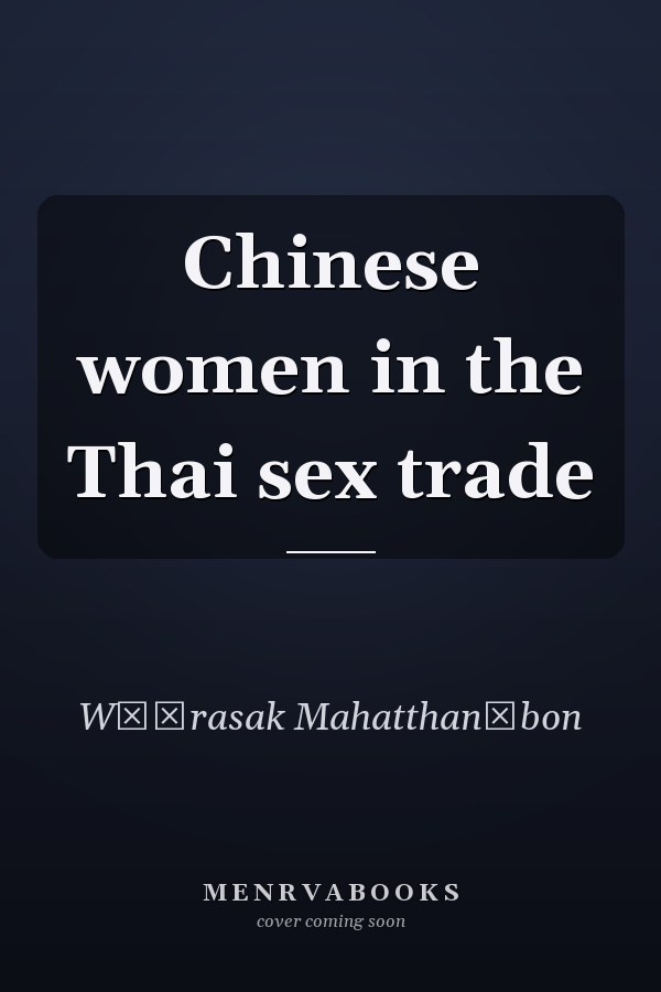 Chinese women in the Thai sex trade