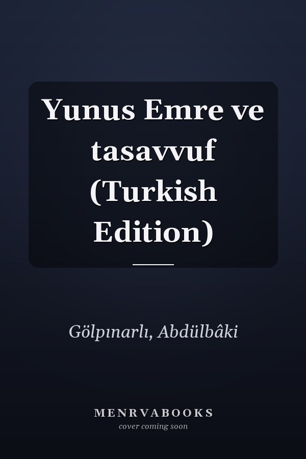 Yunus Emre ve tasavvuf (Turkish Edition)