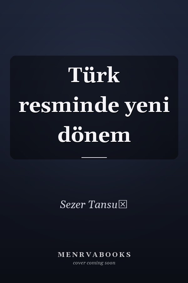 Türk resminde yeni dönem