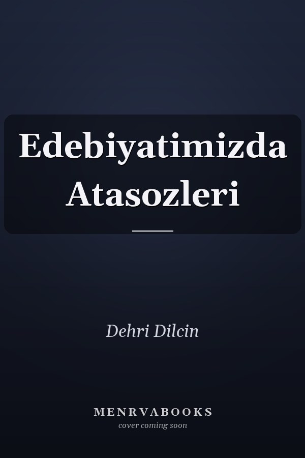Edebiyatimizda Atasozleri