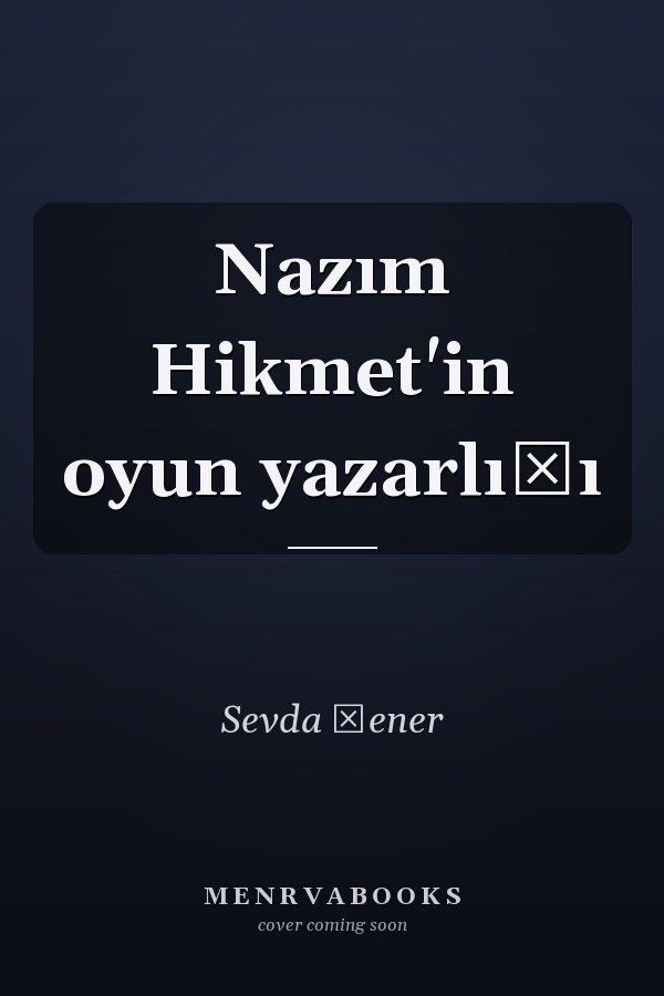 Nazım Hikmet'in oyun yazarlığı