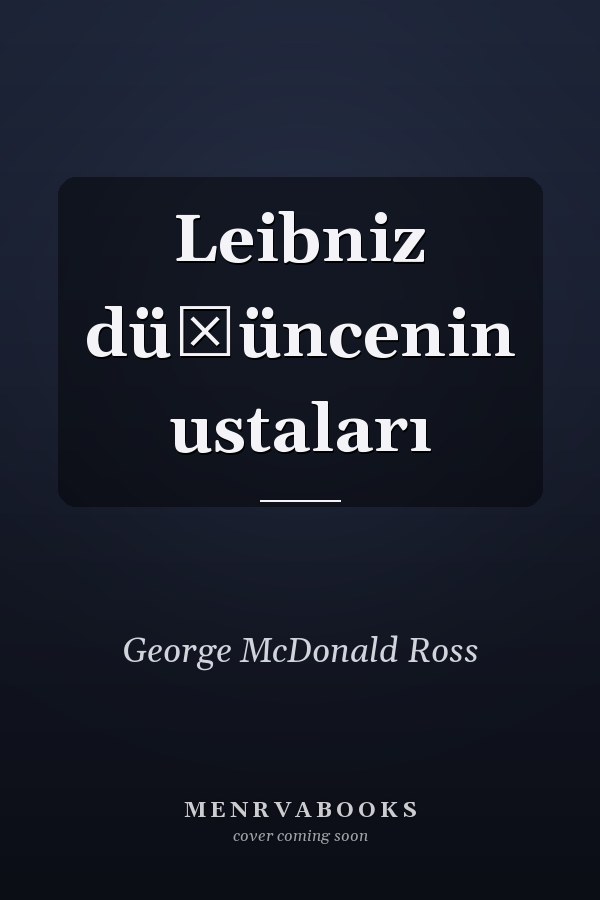 Leibniz düşüncenin ustaları