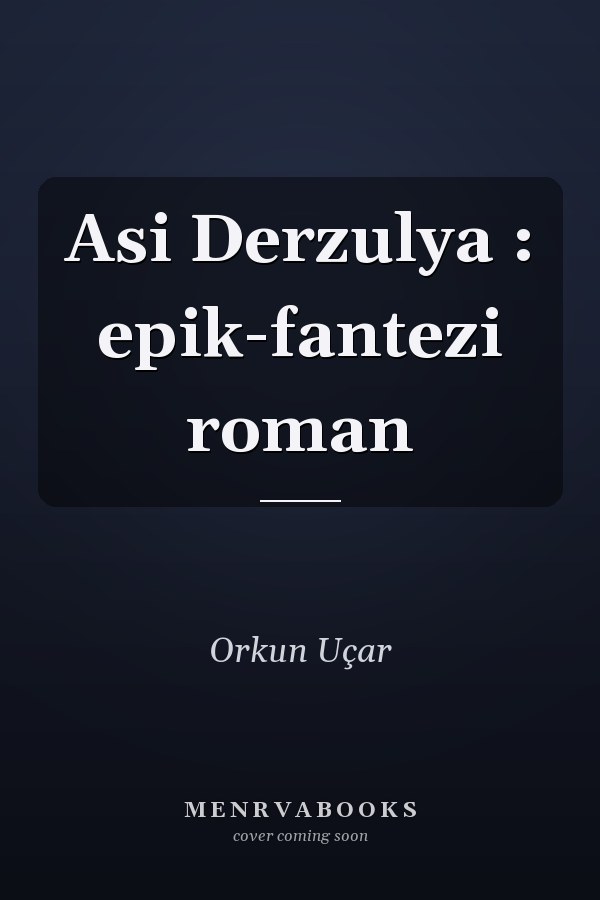 Asi Derzulya : epik-fantezi roman