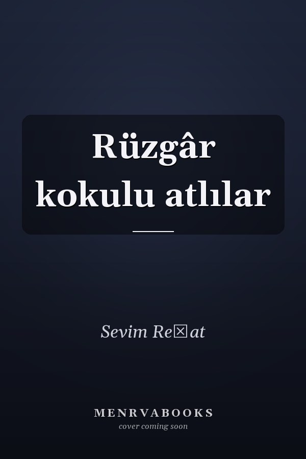 Rüzgâr kokulu atlılar