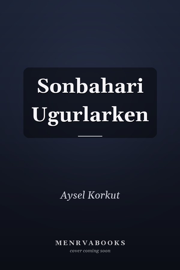Sonbahari Ugurlarken