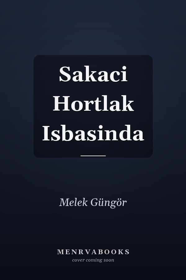 Sakaci Hortlak Isbasinda