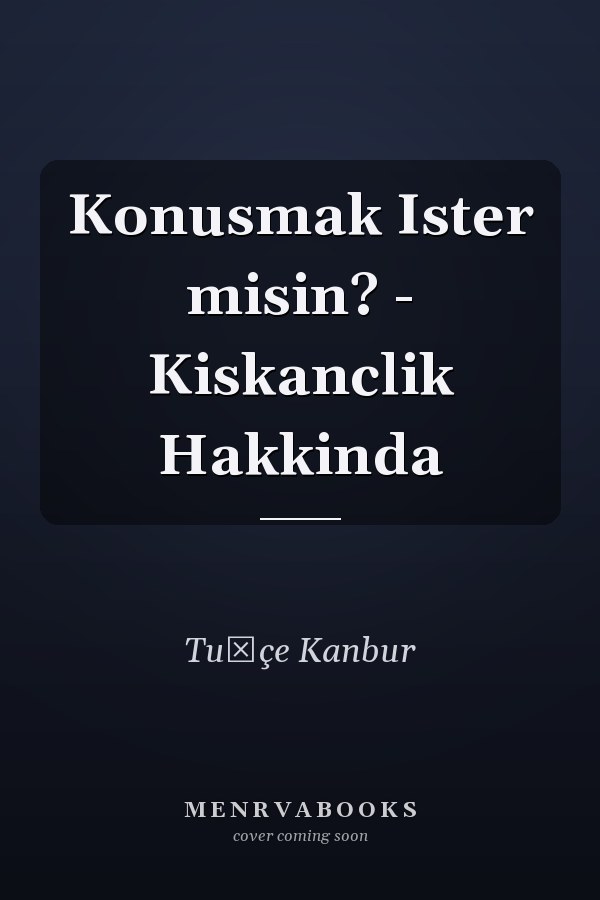 Konusmak Ister misin? - Kiskanclik Hakkinda