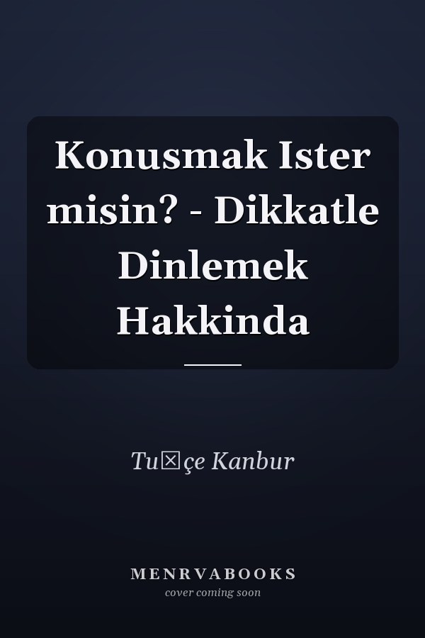Konusmak Ister misin? - Dikkatle Dinlemek Hakkinda