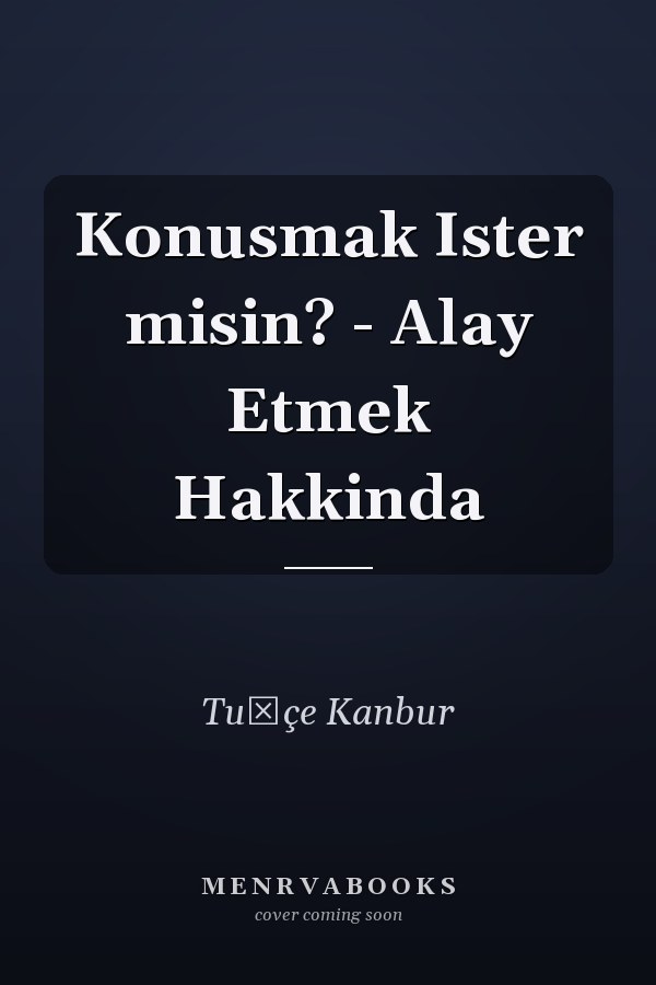 Konusmak Ister misin? - Alay Etmek Hakkinda