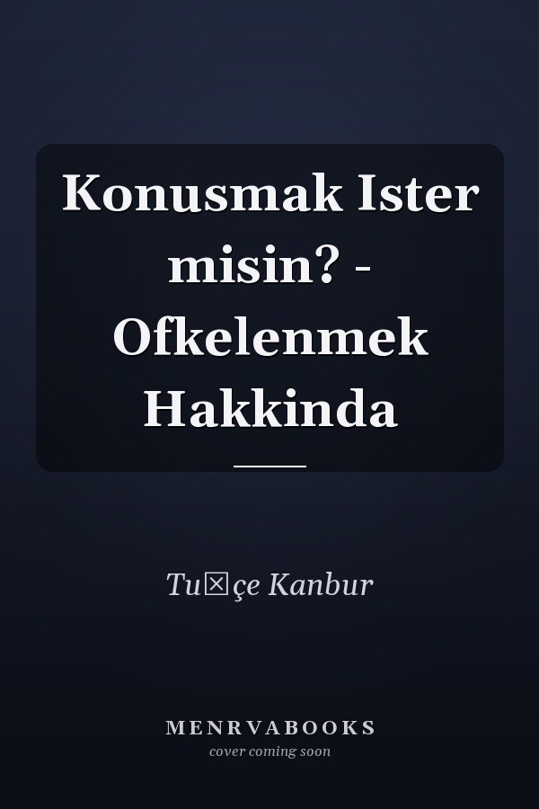 Konusmak Ister misin? - Ofkelenmek Hakkinda