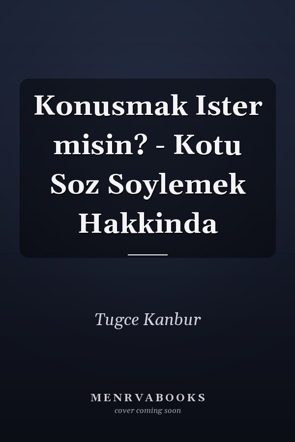 Konusmak Ister misin? - Kotu Soz Soylemek Hakkinda