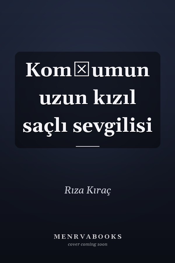 Komşumun uzun kızıl saçlı sevgilisi