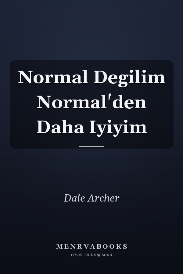 Normal Degilim Normal'den Daha Iyiyim