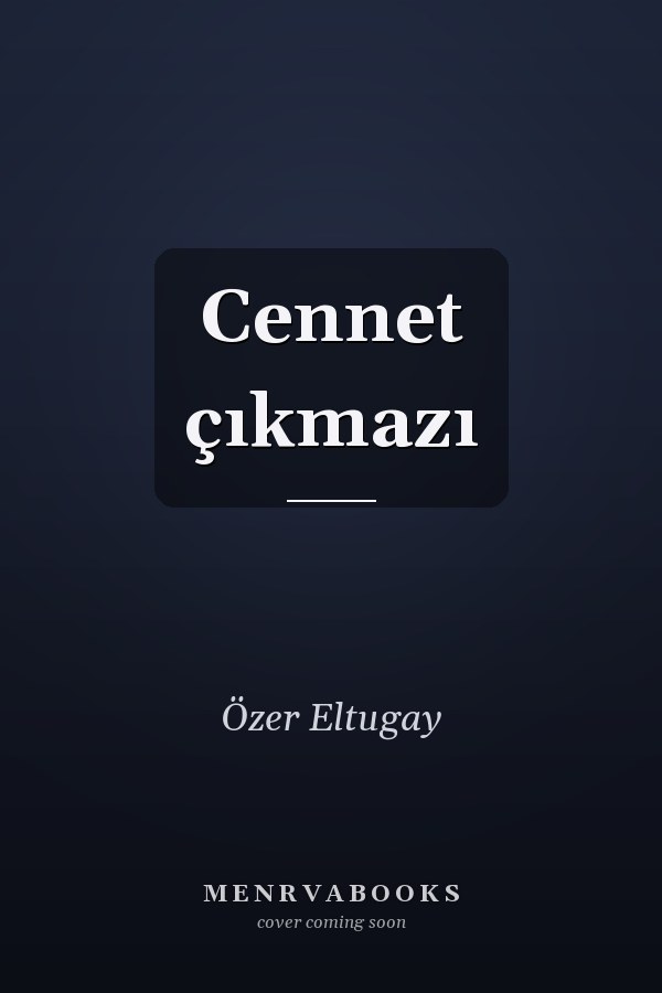 Cennet çıkmazı