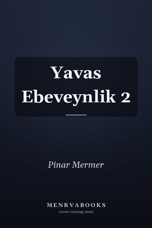 Yavas Ebeveynlik 2