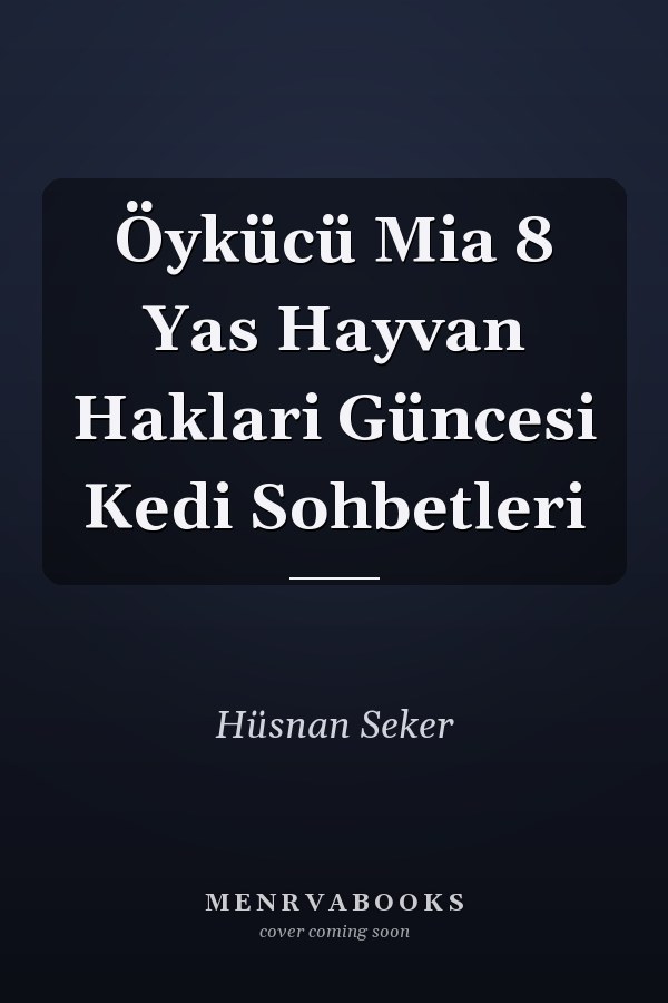 Öykücü Mia 8 Yas Hayvan Haklari Güncesi Kedi Sohbetleri