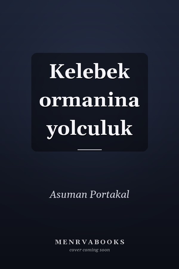 Kelebek ormanina yolculuk