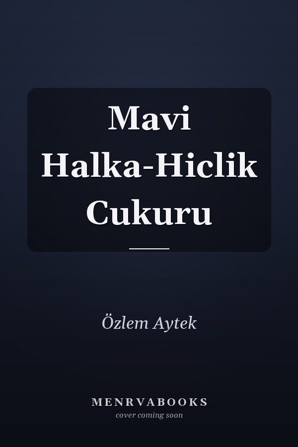 Mavi Halka-Hiclik Cukuru