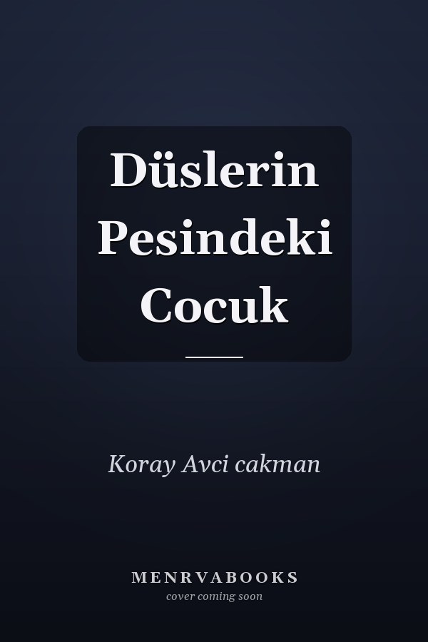 Düslerin Pesindeki Cocuk