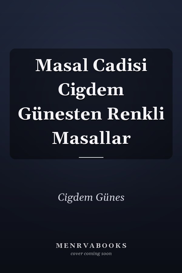 Masal Cadisi Cigdem Günesten Renkli Masallar