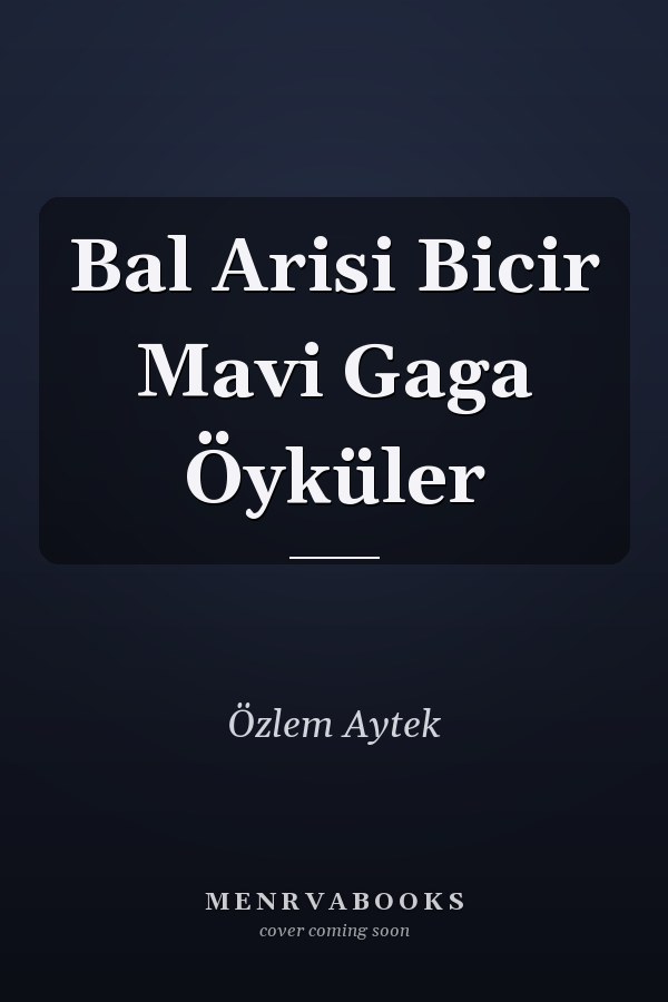 Bal Arisi Bicir Mavi Gaga Öyküler