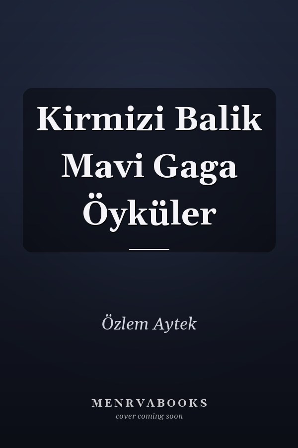 Kirmizi Balik Mavi Gaga Öyküler