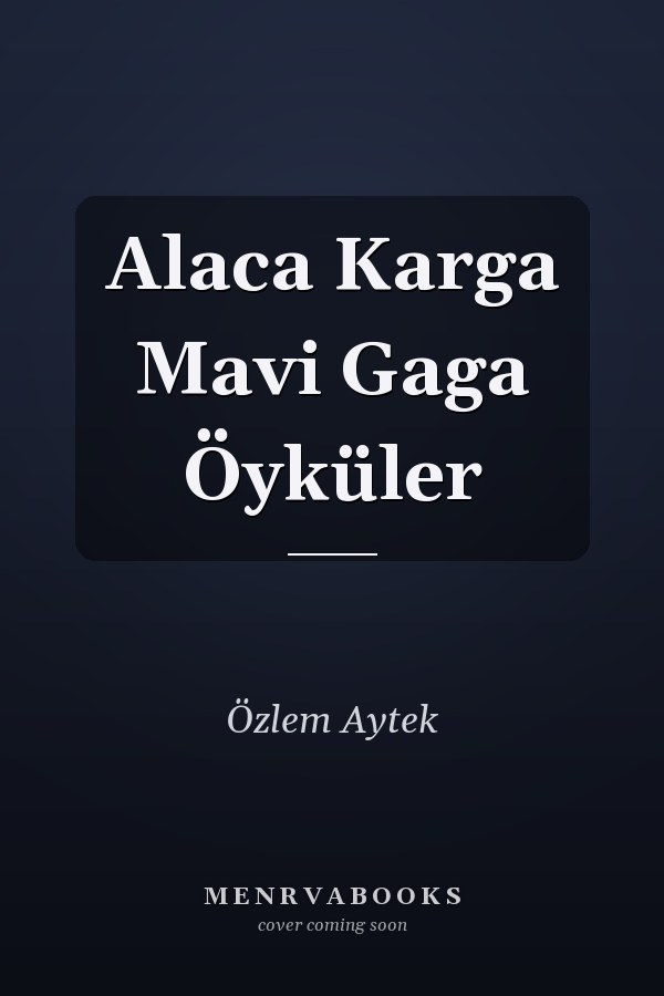 Alaca Karga Mavi Gaga Öyküler