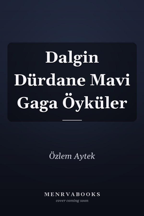 Dalgin Dürdane Mavi Gaga Öyküler