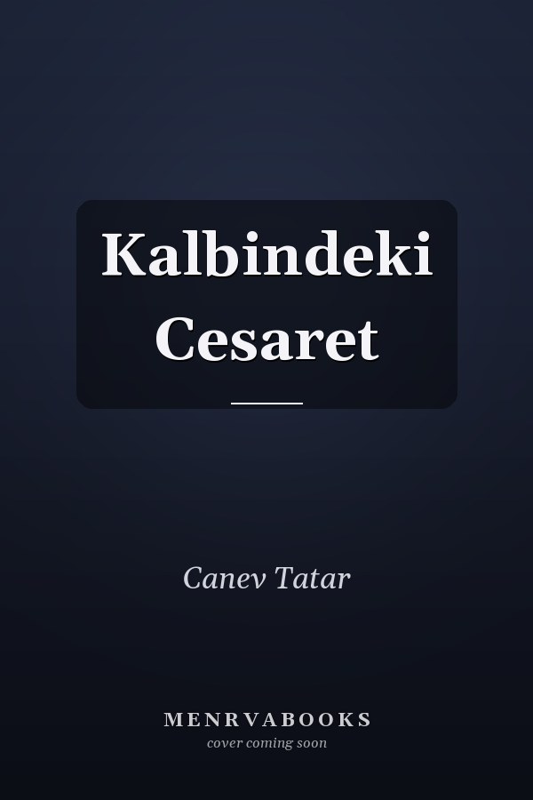 Kalbindeki Cesaret