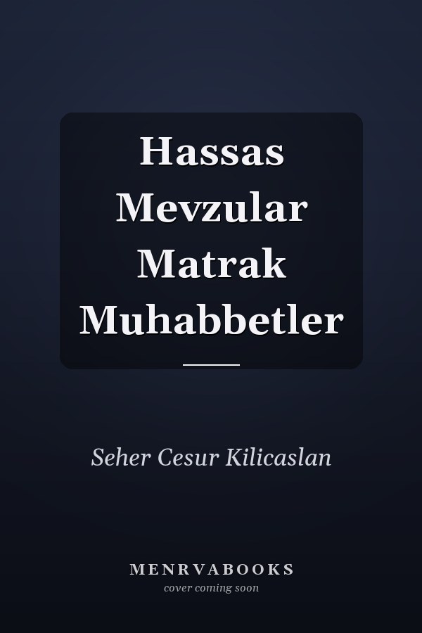 Hassas Mevzular Matrak Muhabbetler