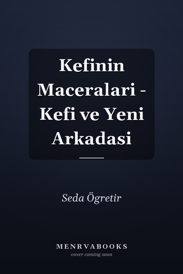 Kefinin Maceralari - Kefi ve Yeni Arkadasi