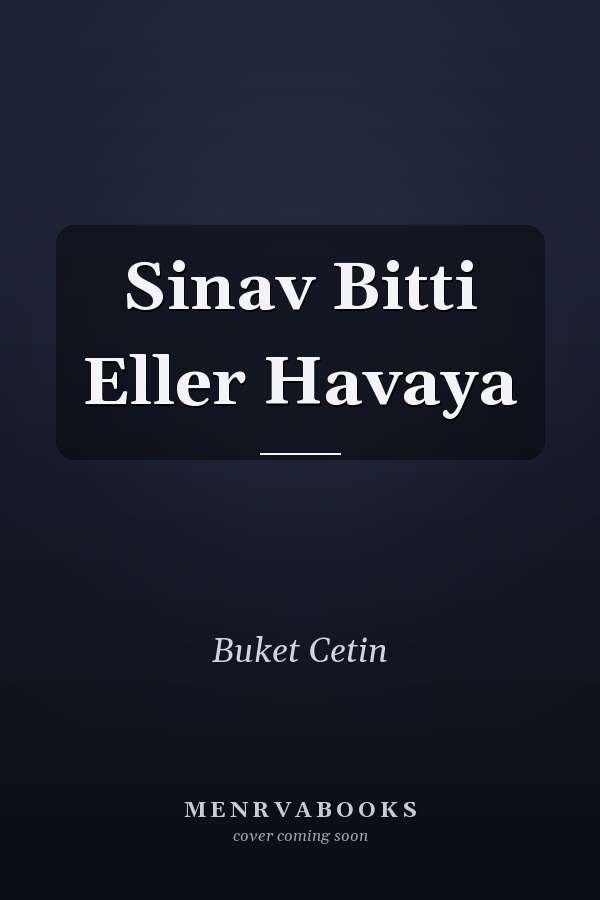 Sinav Bitti Eller Havaya