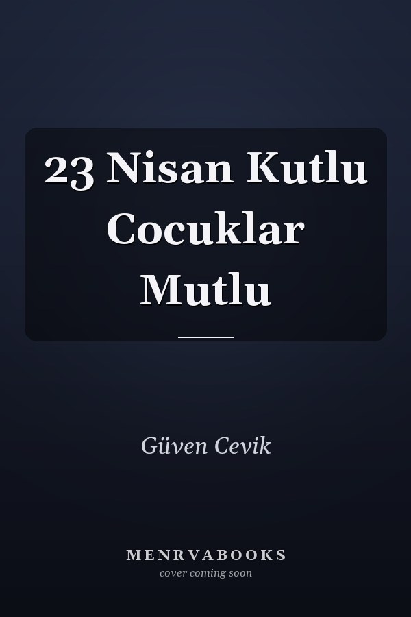 23 Nisan Kutlu Cocuklar Mutlu