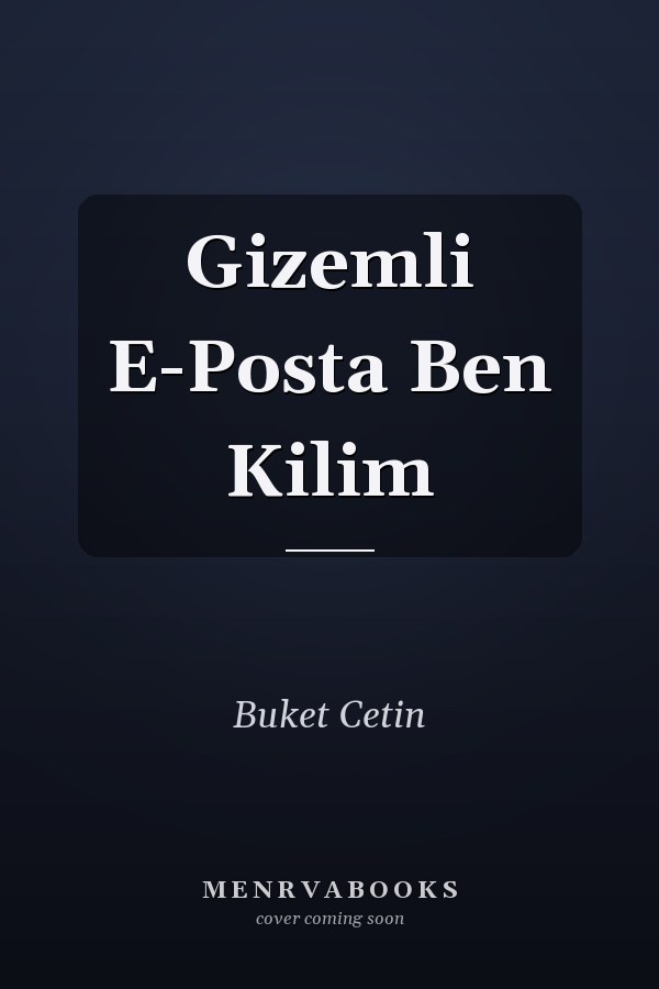 Gizemli E-Posta Ben Kilim