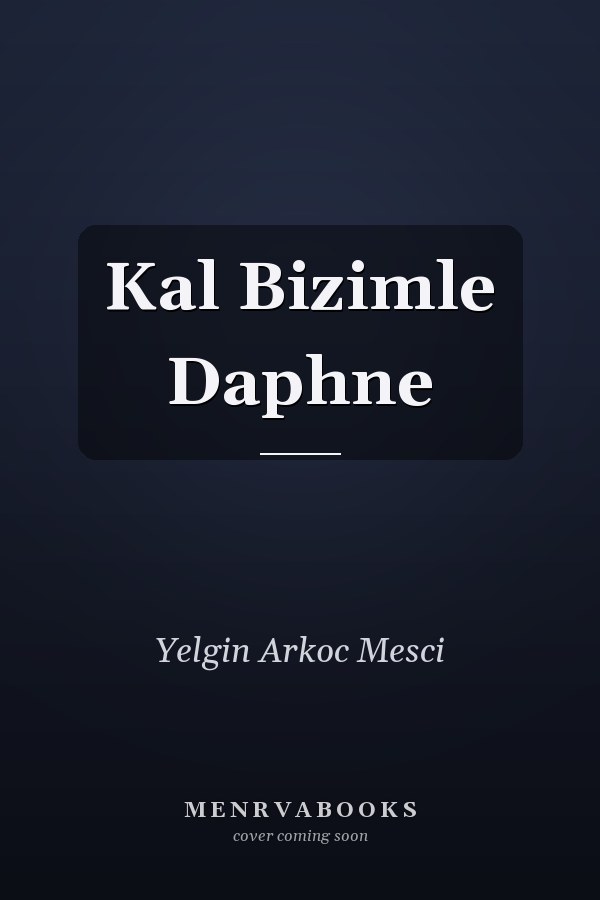 Kal Bizimle Daphne