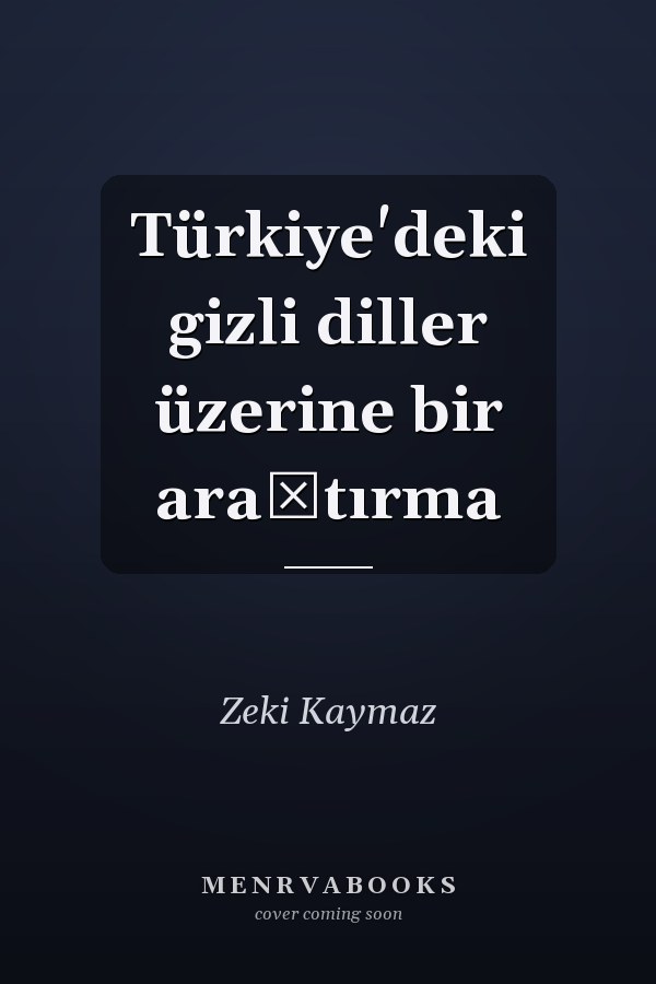 Türkiye'deki gizli diller üzerine bir araştırma