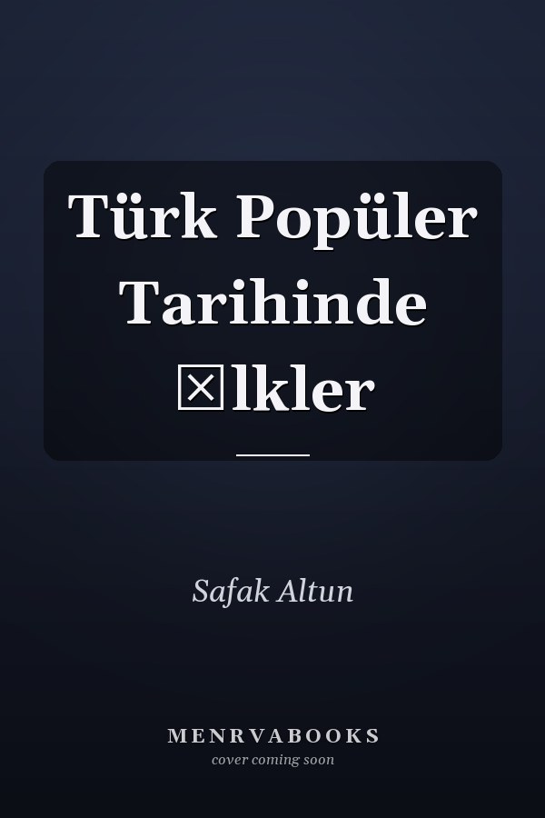 Türk Popüler Tarihinde İlkler