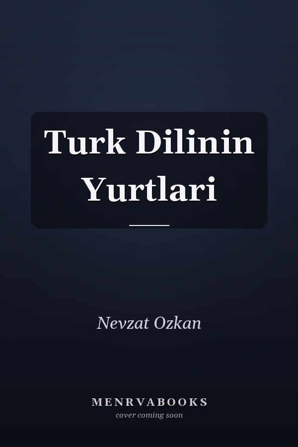 Turk Dilinin Yurtlari