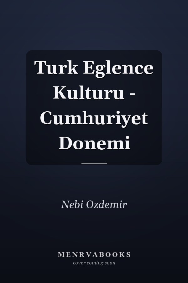 Turk Eglence Kulturu - Cumhuriyet Donemi
