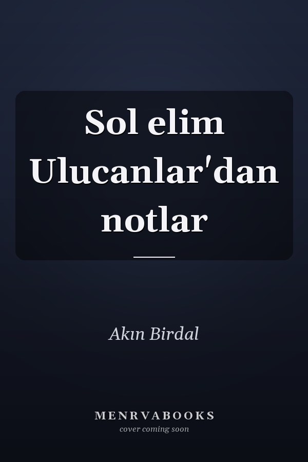 Sol elim Ulucanlar'dan notlar
