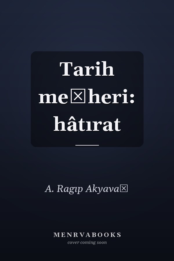 Tarih meşheri: hâtırat