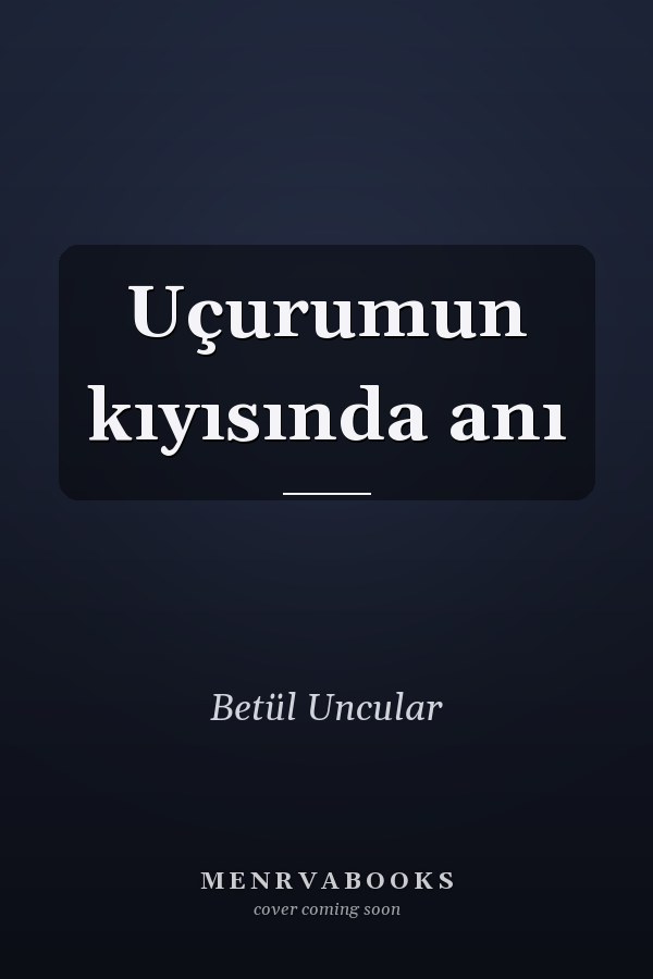 Uçurumun kıyısında anı