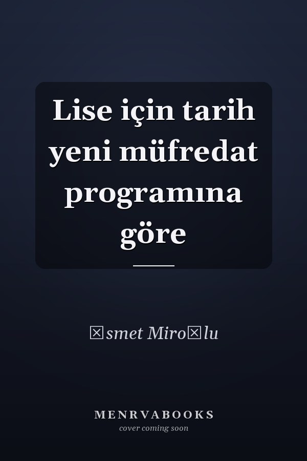 Lise için tarih yeni müfredat programına göre
