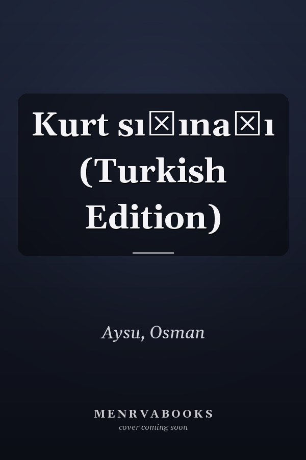 Kurt sığınağı (Turkish Edition)