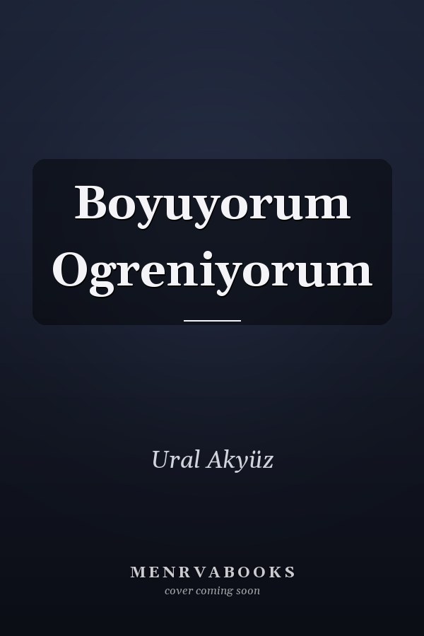 Boyuyorum Ogreniyorum