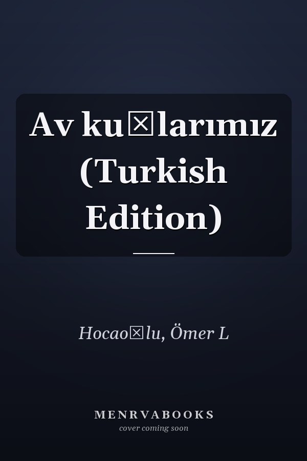 Av kuşlarımız (Turkish Edition)