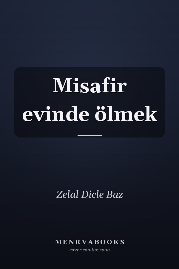Misafir evinde ölmek