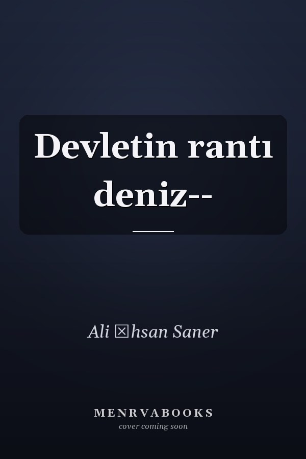 Devletin rantı deniz--