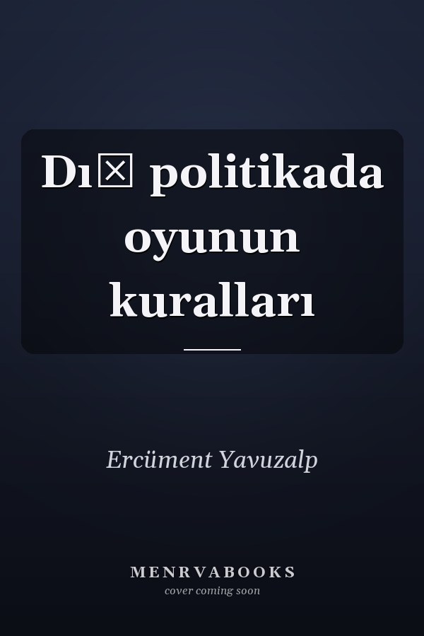 Dış politikada oyunun kuralları