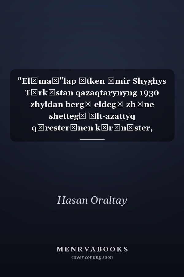 "Elīmaĭ"lap ȯtken ȯmir Shyghys Tūrkīstan qazaqtarynyng 1930 zhyldan bergī eldegī zhăne shettegī ūlt-azattyq qūresterīnen kȯrīnīster, sondaĭ-aq Taklamakan shȯlīnde, Gimalaĭ tauynda zhăne Tūrkiia men Germaniiada arpalyspen ȯtken zhyldar